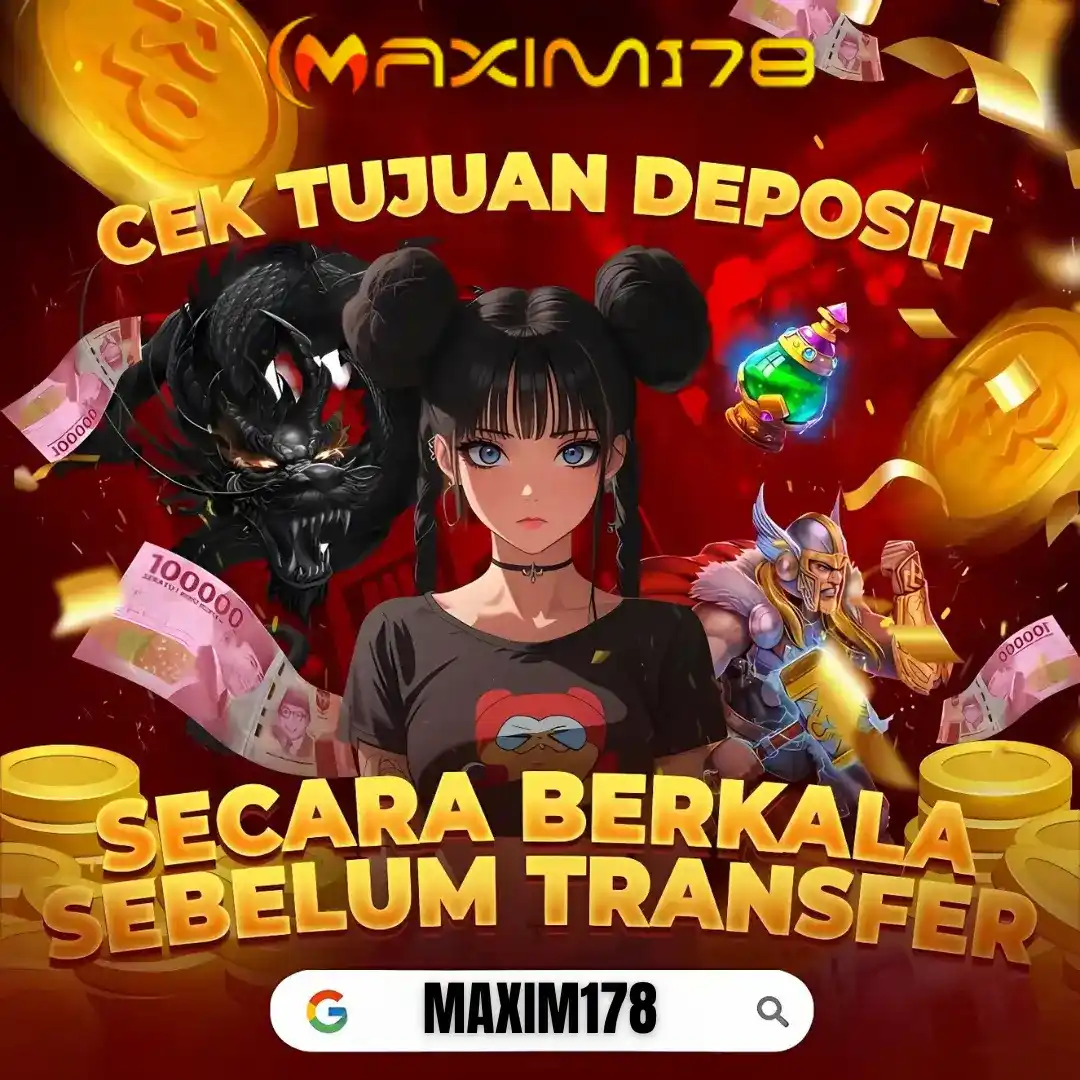 Maxim178: Situs Resmi Slot Online Server Thailand Deposit 5rb Garansi Jackpot